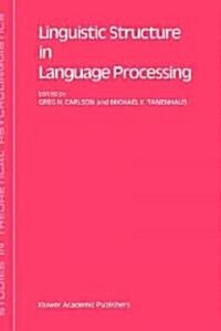 Linguistic Structure in Language Processing (Hardcover)