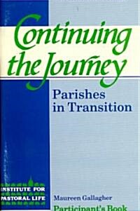 Continuing the Journey: Parishes in Transition (Paperback)