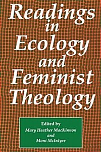 Readings in Ecology & Feminist Theology (Paperback)