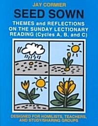 Seed Sown: Theme and Reflections on the Sunday Lectionary Reading (Cycles A, B, and C) (Paperback)