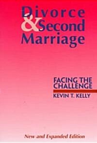 Divorce and Second Marriage: Facing the Challenge (Paperback)