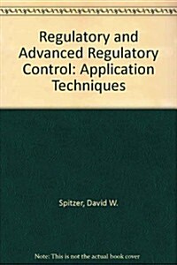 Regulatory and Advanced Regulatory Control (Paperback)