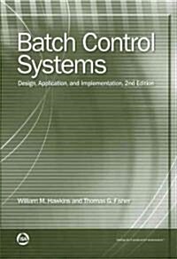 Batch Control Systems (Paperback, 2nd)