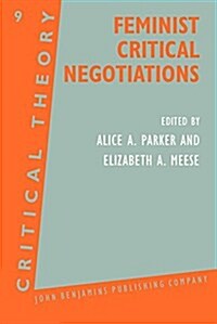 Feminist Critical Negotiations (Paperback)