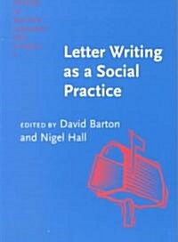Letter Writing As a Social Practice (Paperback)