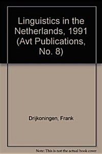 Linguistics in the Netherlands, 1991 (Paperback)