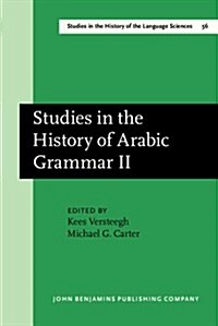 Studies in the History of Arabic Grammar II (Hardcover)