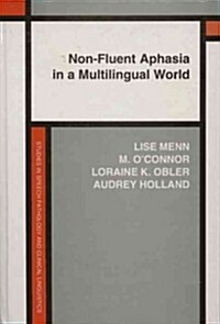 Non-Fluent Aphasia in a Multilingual World (Hardcover)