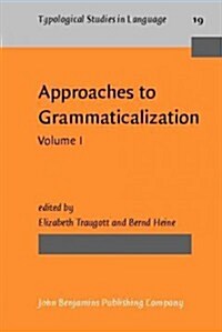 Approaches to Grammaticalization (Paperback)