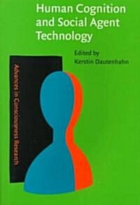 Human Cognition and Social Agent Technology (Paperback)