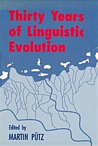 Thirty Years of Linguistic Evolution (Hardcover)