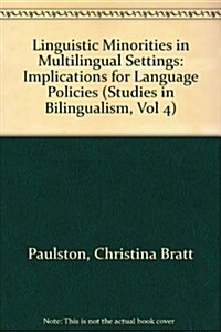 Linguistic Minorities in Multilingual Settings (Paperback)