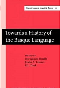 Towards a History of the Basque Language (Hardcover)