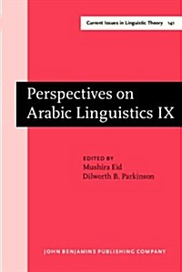 Perspectives on Arabic Linguistics IX (Hardcover)