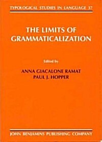 The Limits of Grammaticalization (Hardcover)