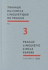 Travaux Du Cercle Linguistique De Praque/Prague Linguistic Circle Papers (Hardcover)