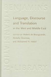 Language, Discourse and Translation in the West and Middle East (Hardcover)