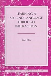 Learning a Second Language Through Interaction (Hardcover)
