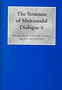 The Structure of Multimodal Dialogue II (Hardcover)