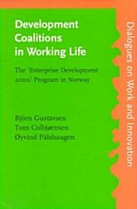 Development Coalitions in Working Life (Paperback)