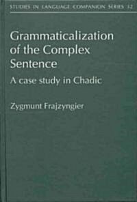 Grammaticalization of the Complex Sentence (Hardcover)