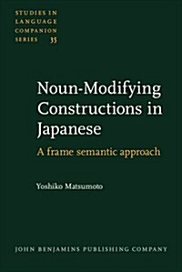 Noun-Modifying Constructions in Japanese (Hardcover)