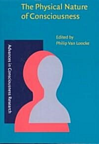 The Physical Nature of Consciousness (Paperback)