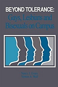Beyond Tolerance: Gays, Lesbians and Bisexuals on Campus (Paperback)