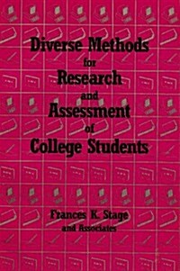 Diverse Methods for Research and Assessment of College Students (Paperback)