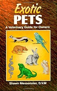 Exotic Pets: A Veterinary Guide for Owners (Paperback)
