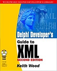 Delphi Developers Guide to Xml (Paperback, 2ND)
