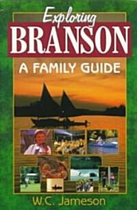 Exploring Branson: A Family Guide (Paperback)