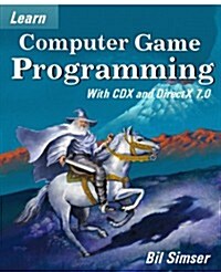 Learn Computer Game Programming With Cdx and Directx 7.0 (Paperback, CD-ROM)