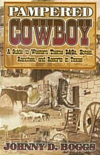 Pampered Cowboy (Paperback)