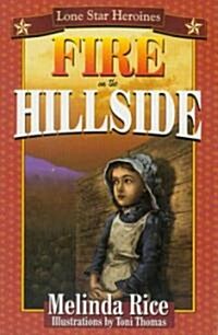 Fire on the Hillside (Paperback)
