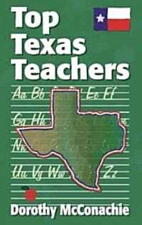 Top Texas Teachers (Paperback)