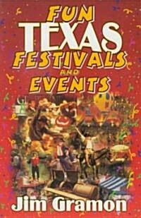 Fun Texas Festivals and Events (Paperback)