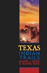 Texas Indian Trails (Paperback)