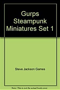 Gurps Steampunk Miniatures Set 1 (Hardcover)