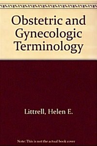 Obstetric and Gynecologic Terminology (Paperback)