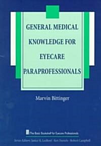 General Medical Knowledge for Eyecare Paraprofessionals (Paperback)