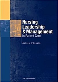 Nursing Leadership and Management in Patient Care (Paperback)