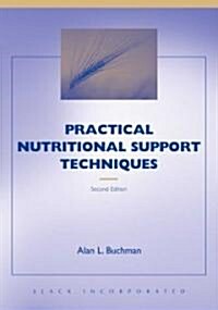 Practical Nutritional Support Techniques (Paperback, 2nd)