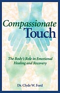 Compassionate Touch (Paperback)