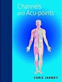 Channels And Acu-points (Paperback)