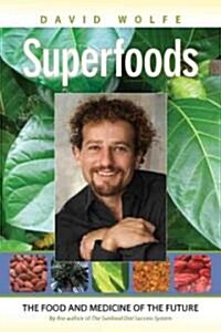 [중고] Superfoods: The Food and Medicine of the Future (Paperback)