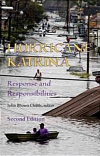 Hurricane Katrina : Response and Responsibilities, Second Edition (Paperback, 2)