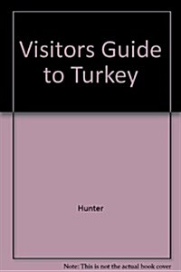 Visitors Guide to Turkey (Paperback)