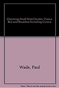 Charming Small Hotel Guides (Paperback)