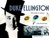 Duke Ellington: His Life in Jazz with 21 Activities Volume 27 (Paperback)